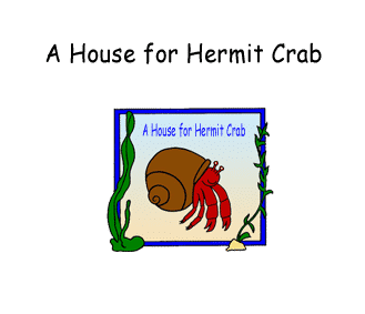 A House for Hermit Crab