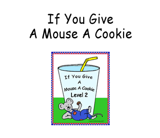 If You Give A Mouse A Cookie