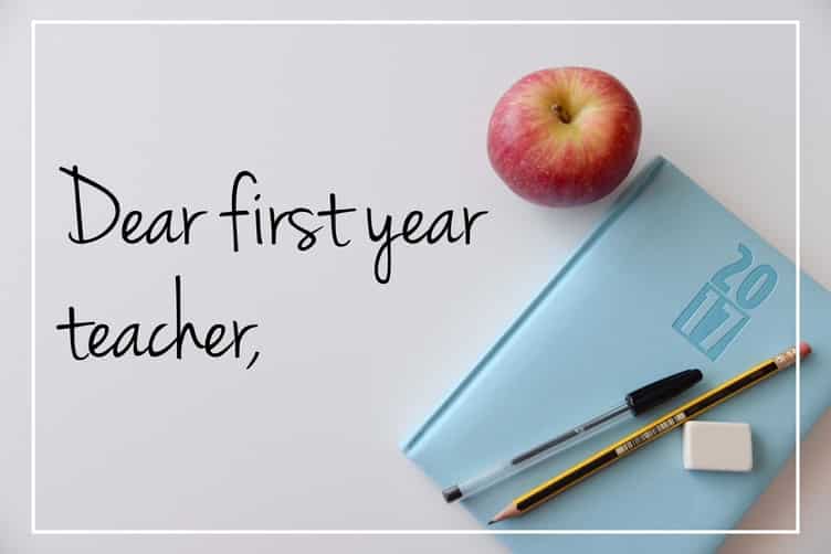 Advice For The First Year Teacher - Read It Once Again